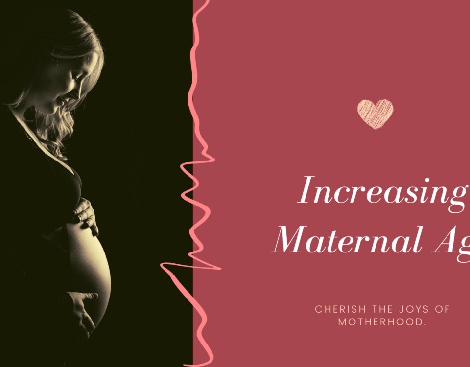 increasing maternal age